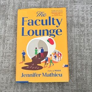 The Faculty Lounge Novel by Jennifer Mathieu